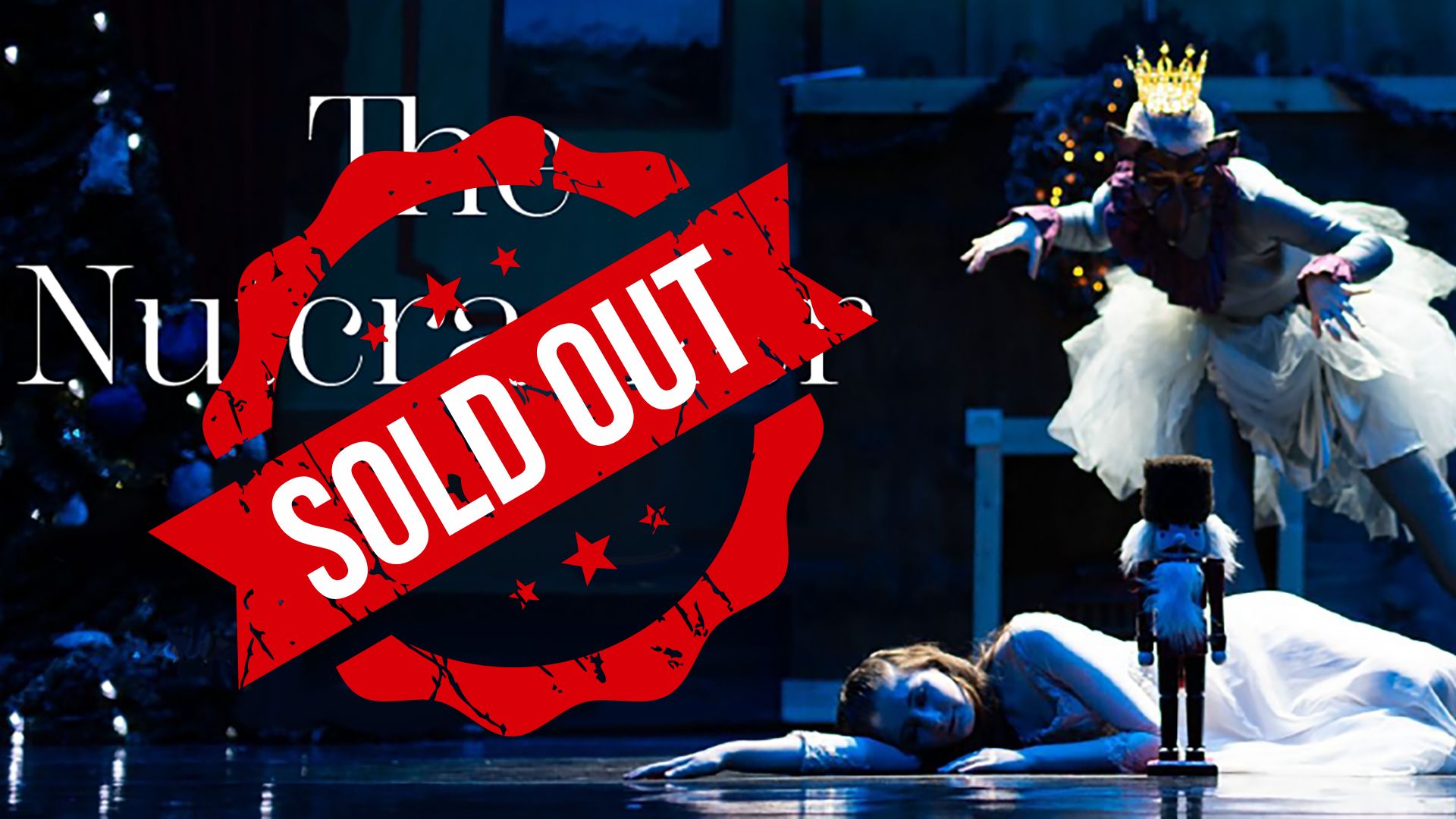 Nutcracker Sold Out (1)