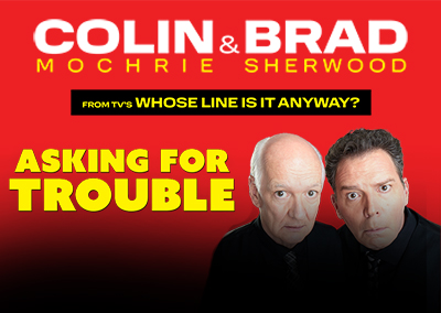 Colin Mochrie & Brad Sherwood: Asking For Trouble