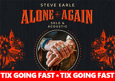 Steve Earle: “Alone Again” Tour